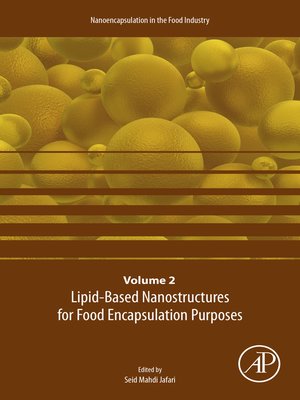 cover image of Lipid-Based Nanostructures for Food Encapsulation Purposes